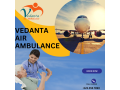 use-the-24x7-hi-tech-medical-facilities-through-vedanta-air-ambulance-services-in-darbhanga-small-0