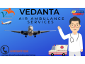 hire-a-qualified-medical-team-by-vedanta-air-ambulance-service-in-gwalior-small-0