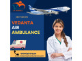 book-24x7-complete-medical-facilities-by-vedanta-air-ambulance-service-in-india-small-0