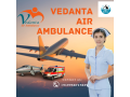 get-top-and-fast-transporting-facilities-by-air-ambulance-service-in-siliguri-from-vedanta-small-0