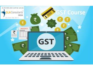 Boost Your Career with GST Training Course, Guaranteeing 100% Job Placement by SLA Institute