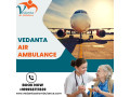 hire-the-professional-healthcare-unit-by-vedanta-air-ambulance-service-in-raigarh-small-0