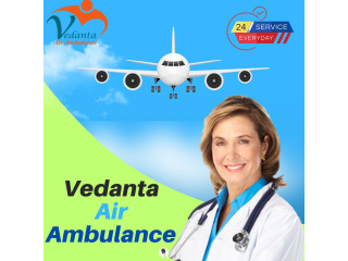 Globally Medical Facilities by Vedanta Air Ambulance service in Ahmedabad