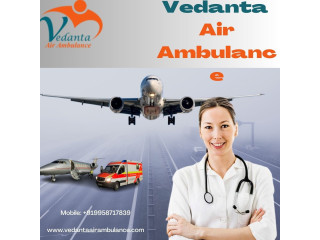 Utilize Top and Most Secure Medical Facilities through Vedanta Air Ambulance Service in Silchar