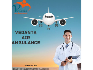 Pick Vedanta Air Ambulance Service in Vellore with Hi-tech Oxygen Facilities