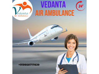 Vedanta Air Ambulance Service in Bhagalpur  with Full ICU & CCU Treatments Facilities
