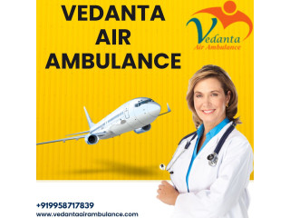 Choose Vedanta Air Ambulance Service in Bagdogra with Hi-Tech Ventilator System