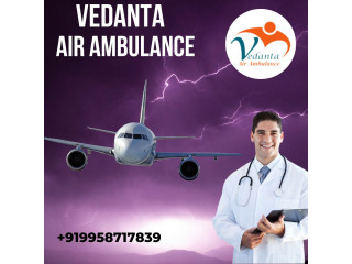 Vedanta Air Ambulance service in Gaya with Hi-Tech Medical Recourse