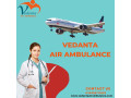 air-ambulance-service-in-purnia-with-medication-facility-by-the-vedanta-small-0