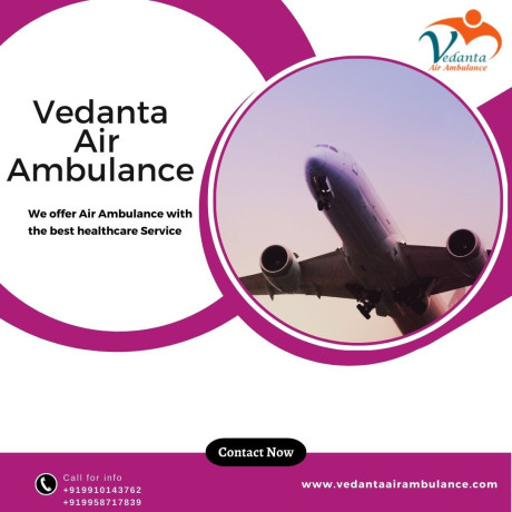 select-vedanta-air-ambulance-in-delhi-for-trouble-free-patient-transfer-service-big-0