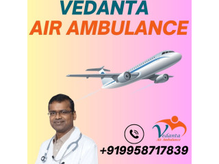 The Vedanta Air Ambulance Service in Bagdogra for Urgent Medical Shifting is Available