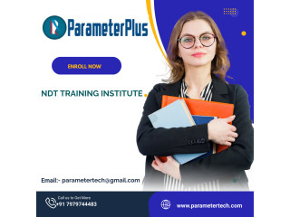 Avail NDT Training Institute in Lucknow by Parameterplus with Experienced Teacher