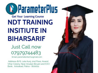 NDT Training Institute in Bihar Sharif by Parameter with Special Teacher.