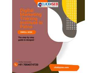 Utilize Digital Marketing Training Institute in Patna by Clickbyseo with 100% Job Guarantee