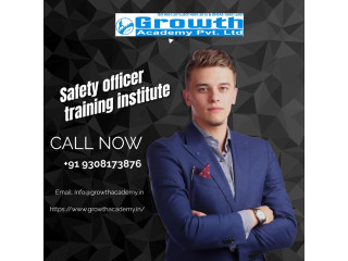 Select Safety officer training institute in chapra by Growth Academy With High class faculty support