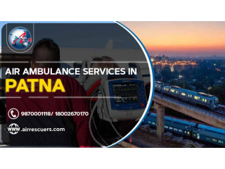 Air Ambulance Services In Patna  Air Rescuers