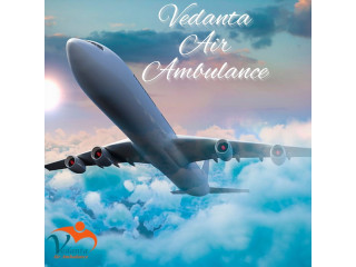 Vedanta Air Ambulance in Delhi  Evolved and Trusted
