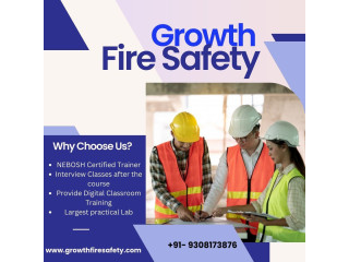 Growth Fire Safety - Finest Safety Officer Course Institute in Patna