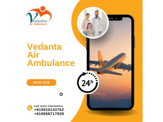 Vedanta Air Ambulance in Bhubaneswar  Low Rate and Trusted