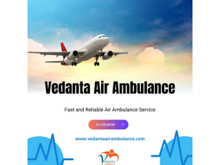 Choose Vedanta Air Ambulance in Patna with Hi-tech Medical Supervision