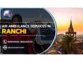 wings-of-urgency-air-ambulance-services-in-ranchi-small-0