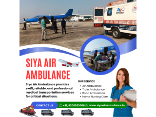 Siya Air Ambulance Service in Patna: Accessible and Reliable Transport with an On-Duty
