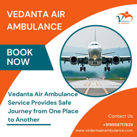 select-vedanta-air-ambulance-in-kolkata-with-appropriate-medical-treatment-big-0