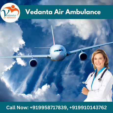 obtain-vedanta-air-ambulance-from-delhi-with-effective-medical-aid-big-0