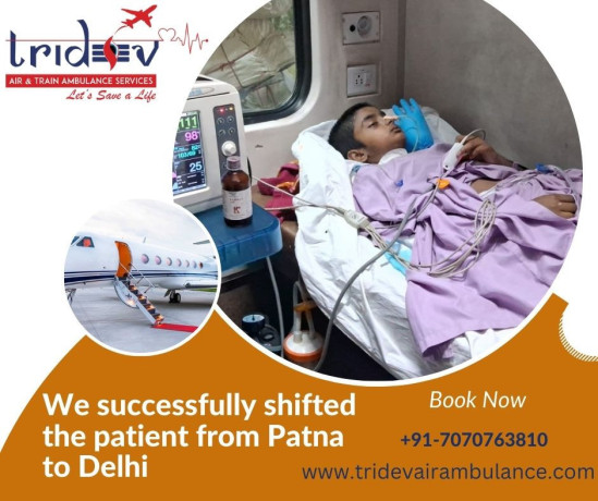 choose-tridev-air-ambulance-service-in-patna-247-hours-available-with-assistance-big-0