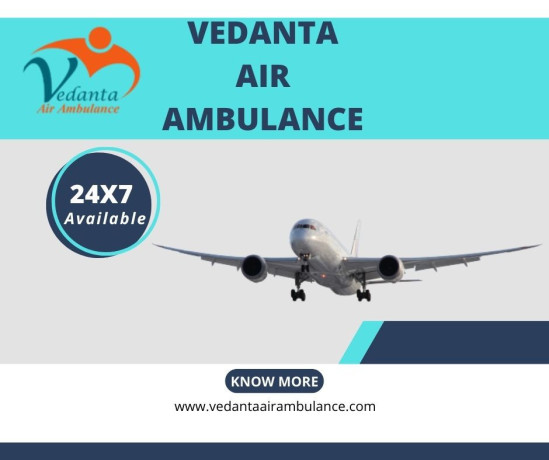 vedanta-air-ambulance-from-delhi-with-magnificent-emergency-medical-support-big-0