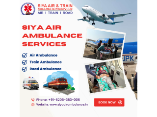 Siya Air Ambulance Service in Ranchi - Shift with Medical Facilities
