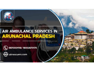 Air Ambulance Services In Arunachal Pradesh  Air Rescuers