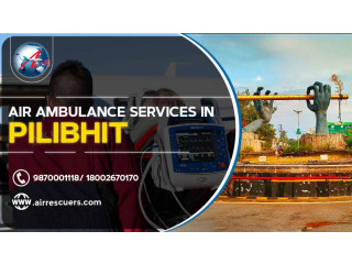 Air Ambulance Services in Pilibhit | Air Rescuers, Dwarka 26
