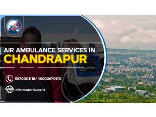 Air Ambulance Services In Chandrapur  Air Rescuers