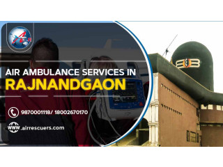 Air Ambulance Services In Rajnandgaon  Air Rescuers