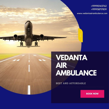 obtain-vedanta-air-ambulance-in-delhi-with-modern-medical-services-big-0